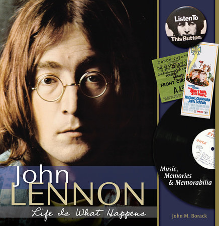 John Lennon — Life Is What Happens book cover